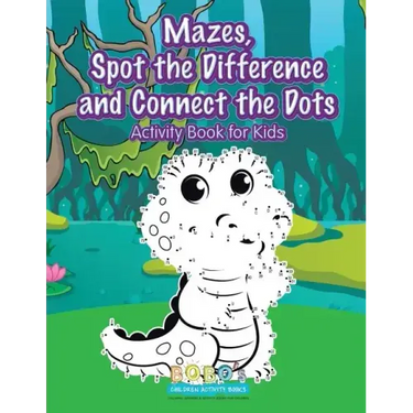 Mazes, Spot the Difference and Connect the Dots Activity Book for Kids