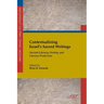 Contextualizing Israel's Sacred Writings: Ancient Literacy, Orality, and Literary Production