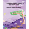 Children's Bible Stories & Coloring Book: In English, Filipino, and Spanish