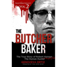 The Butcher Baker: The True Story of Robert Hansen The Human Hunter