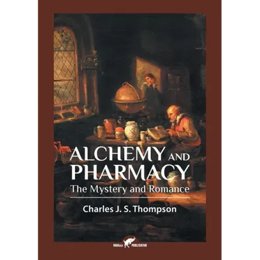 Alchemy and Pharmacy: The Mystery and Romance