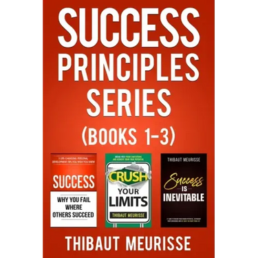 Success Principles Series: Books 1-3