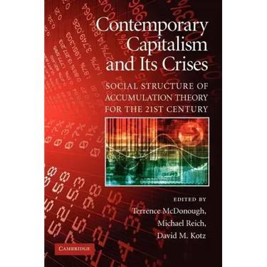 Contemporary Capitalism and Its Crises: Social Structure of Accumulation Theory for the 21st Century