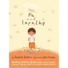 You, Me and Empathy: Teaching children about empathy, feelings, kindness, compassion, tolerance and recognising bullying behaviours