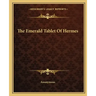 The Emerald Tablet of Hermes