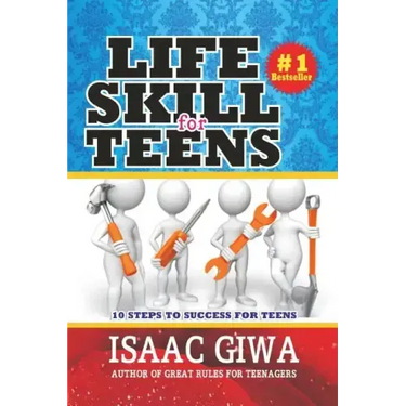 Life Skills For Teens: 10 Steps To Success For Teens