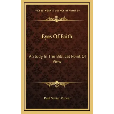 Eyes of Faith: A Study in the Biblical Point of View
