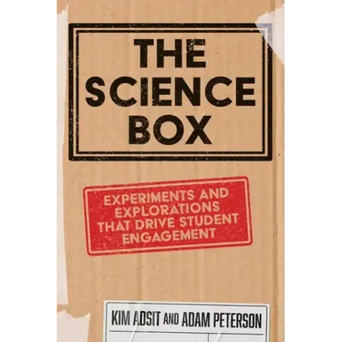 The Science Box: Experiments and Explorations that Drive Student Engagement