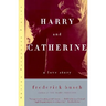 Harry and Catherine: A Love Story