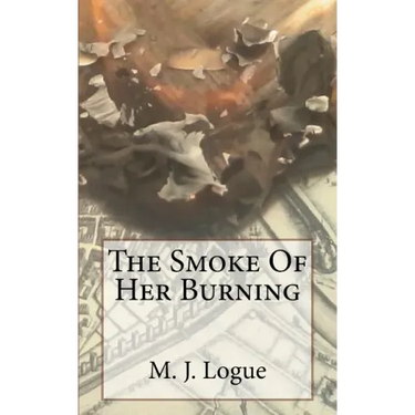 The Smoke Of Her Burning