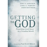 Getting to God: Preaching Good News in a Troubled World