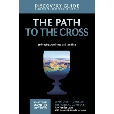 The Path to the Cross Discovery Guide: Embracing Obedience and Sacrifice 11