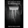 My Ascent Into Sumission