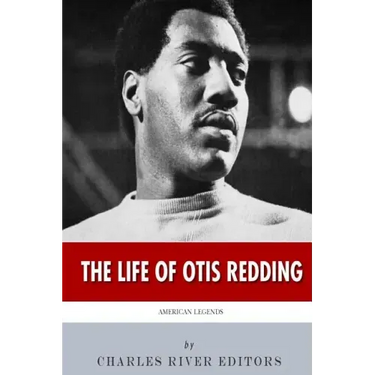 American Legends: The Life of Otis Redding