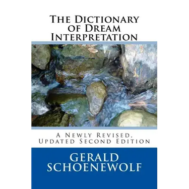 The Dictionary of Dream Interpretation: 2nd Edition