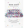 A todos, siempre Softcover Everybody, Always