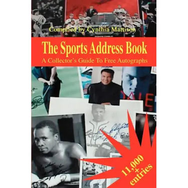 The Sports Address Book: A Collector's Guide to Free Autographs