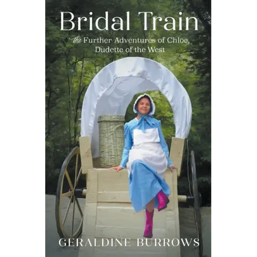 Bridal Train: The Further Adventures of Chloe, Dudette of the West