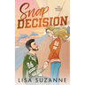 Snap Decision