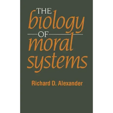 The Biology of Moral Systems