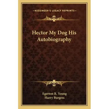 Hector My Dog His Autobiography