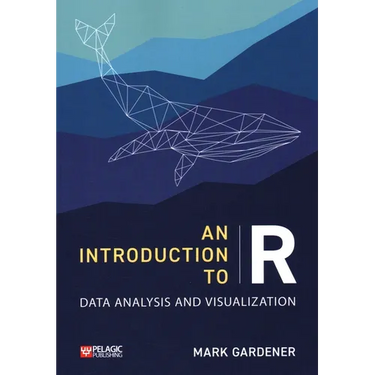 An Introduction to R: Data Analysis and Visualization