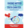 Raging Waters in the South China Sea: What the Battle for Supremacy Means for Southeast Asia