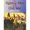 The Fighting Men of the Civil War