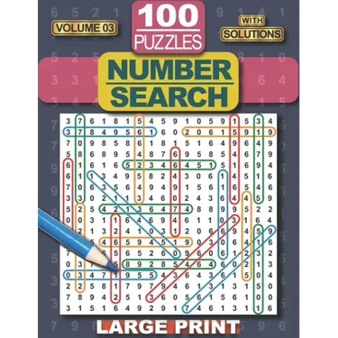 Number Search Puzzle Book: 100 Number Search Puzzles for Adults, Teens and Seniors, 8.5" x 11" Large Print-Edition, with Solutions, Volume 3 (Sea