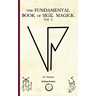 The Fundamental Book of Sigil Magick Vol.2