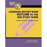 Louisiana Notary Exam Outline to the 2022 Study Guide: A Simpler Summary of the Official Book