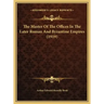 The Master Of The Offices In The Later Roman And Byzantine Empires (1919)