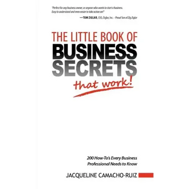 The Little Book of Business Secrets That Work!