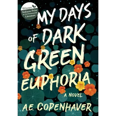 My Days of Dark Green Euphoria