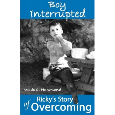 Boy Interrupted: Ricky's Story of Overcoming