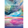 Surrogacy Stories: Twenty Extraordinary Journeys to Parenthood