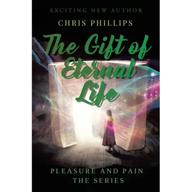 The Gift of Eternal Life: Pleasures and Pain The Series