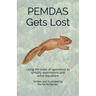 PEMDAS Gets Lost: Using the order of operations to simplify expressions and solve equations