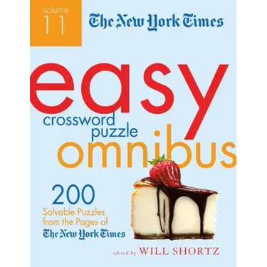 The New York Times Easy Crossword Puzzle Omnibus, Volume 11: 200 Solvable Puzzles from the Pages of the New York Times