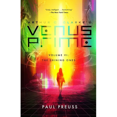 Arthur C. Clarke's Venus Prime 6-The Shining Ones
