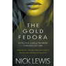 The Gold Fedora: A Detective Series