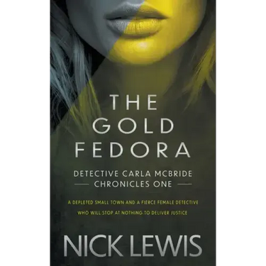 The Gold Fedora: A Detective Series