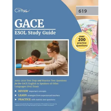 GACE ESOL Study Guide 2019-2020: Test Prep and Practice Test Questions for the GACE English to Speakers of Other Languages (619) Exam