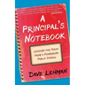 A Principal's Notebook: Lessons for Today from a Pioneering Public School
