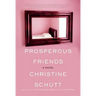 Prosperous Friends