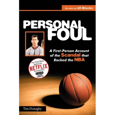 Personal Foul: A First-Person Account of the Scandal That Rocked the NBA
