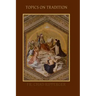 Topics on Tradition