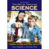 The Art of Teaching Science: Inquiry and Innovation in Middle School and High School