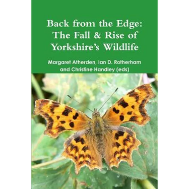 Back from the Edge: The Fall & Rise of Yorkshire's Wildlife