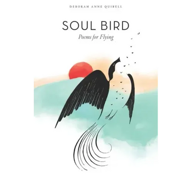 Soul Bird: Poems for Flying